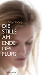 Die Stille am Ende des Flurs - Philipp Röding - 9783902844644