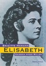 Elisabeth - Brigitte Hamann - 9783902862969