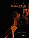 Klangvolle Stille - Julian Schwarze - 9783902901354