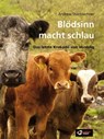 Blödsinn macht schlau - Andreas Sturmlechner - 9783902901460