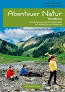 Abenteuer Natur Vorarlberg - Simone Schönwetter ; Christine Meusburger - 9783902939074