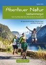 Abenteuer Natur Salzkammergut - Sabine Köth - 9783902939104