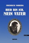 Hier bin ich, mein Vater - Friedrich Torberg - 9783902950642