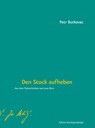 Den Stock aufheben - Petr Borkovec - 9783902951793