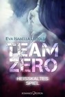 Team Zero - Heißkaltes Spiel - Eva Isabella Leitold - 9783902972880