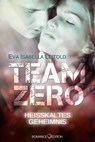 Team Zero - Heißkaltes Geheimnis - Eva Isabella Leitold - 9783902972927