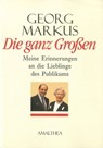 Die ganz Großen - Georg Markus - 9783902998507