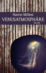 Venusatmosphäre - Hanno Millesi - 9783903005822