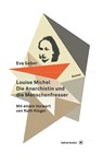 Louise Michel. Die Anarchistin und die Menschenfresser - Eva Geber - 9783903022744