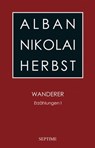 Wanderer - Alban Nikolai Herbst - 9783903061699