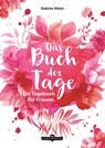 Das Buch der Tage - Sabine Maier - 9783903070073