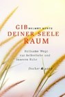Gib deiner Seele Raum - KUNTZ,  Helmut - 9783903072466