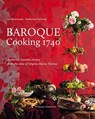 Baroque Cooking 1740 - Adi Bittermann ; Katharina Puschnig - 9783903076037