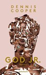 God Jr. - Dennis Cooper - 9783903081086