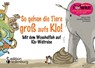 So gehen die Tiere groß aufs Klo! - Sigrun Eder ; Evi Gasser ; Caroline Oblasser - 9783903085343