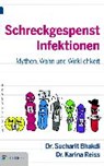 Schreckgespenst Infektionen - BHAKDI,  Sucharit ; Reiss, Karina - 9783903090668