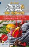 Punsch & Glühwein im Advent - Nina Musey - 9783903090767