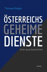 Österreichs geheime Dienste - Thomas Riegler - 9783903110885