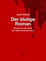 Der blutige Roman - Josef Váchal - 9783903124035