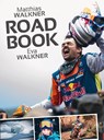 Roadbook - Matthias Walkner ; Eva Walkner ; Egon Theiner - 9783903183100
