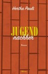 Jugend nachher - Hertha Pauli ; Evelyne Polt-Heinzl - 9783903184558