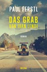 Das Grab von Ivan Lendl - Paul Ferstl - 9783903184855