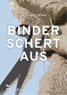 BINDER SCHERT AUS - Michaela Wöss - 9783903190740