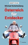 Österreich für Entdecker - Michael Schottenberg - 9783903217751
