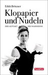 Klopapier und Nudeln - Edith Brötzner - 9783903236875