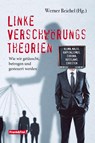 Linke Verschwörungstheorien - Michael Grandt ; Florian Machl ; Alexander Höferl ; Andreas Tögel - 9783903236905