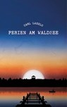 Ferien am Waldsee - Carl Laszlo - 9783903244122