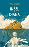 Die Insel der Diana - Marta Karlweis - 9783903244450