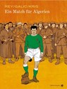 Ein Match für Algerien - Bertrand Galic ; Kris ; Javi Rey - 9783903290464