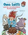 Oma Lotti und das verschwundene Kuchenrezept - Claudia Skopal - 9783903300835