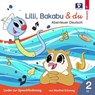 Lilli, Bakabu & du -  - 9783903300880