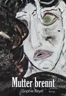 Mutter brennt - Sophie Reyer - 9783903322004