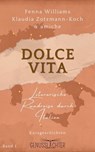 Dolce Vita - Fenna Williams ; Jennifer Adams ; Gitta Edelmann ; Mareike Fröhlich ; Laura Gambrinus ; Margherita Giovanni ; Petra K. Gungl ; Thea Lehmann ; Edda Minck ; Ursula Schmid-Spreer ; Julia Schmeer ; Meike Schwagmann ; Joyce Summer ; Stefanie Tettenborn ; Ella  - 9783903324879