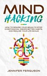 Mind Hacking - Jennifer Ferguson - 9783903331020