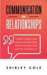 Communication In Relationships - Shirley Cole - 9783903331082