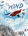 Was uns der Wind erzählt - Anita Buchart ; Lili Mossbauer - 9783903408142