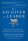 Der GO Giver als Leader - Bob Burg ; John David Mann - 9783903410121