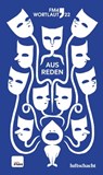 FM4 Wortlaut 22. Ausreden - Eva Burmeister ; Ines Frieda Försterling ; Clemens Kogler ; Christina König ; Valeria Anna Lampert ; Anna Neata ; Elisa Past ; Mario Rauter ; Felicia Schätzer ; Eva Scheidweiler - 9783903422148