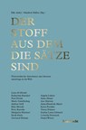 Der Stoff aus dem die Sätze sind - Luna Al-Mousli ; Cornelia Travnicek ; Katherina Braschel ; Paul Divjak - 9783903422667