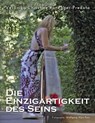 Die Einzigartigkeit des Seins - Wolfgang Alois Pein ; Veronika Christine Ranegger - 9783903440739