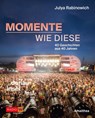 Momente wie diese - Julya Rabinowich - 9783903441217