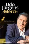Udo Jürgens. »Merci« - Lisbeth Bischoff - 9783903441286