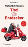 Tirol für Entdecker - Michael Schottenberg - 9783903441415