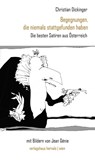 Begegnungen, die niemals stattgefunden haben - Chrisitan Dickinger - 9783903442511