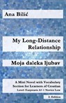My Long-Distance Relationship / Moja daleka ljubav - Ana Bilic - 9783903517509