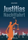 Justitias Nachtfahrt - Andreas Vonkilch - 9783903538252
